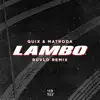 QUIX & Matroda - Lambo (Ruvlo Remix) - Single